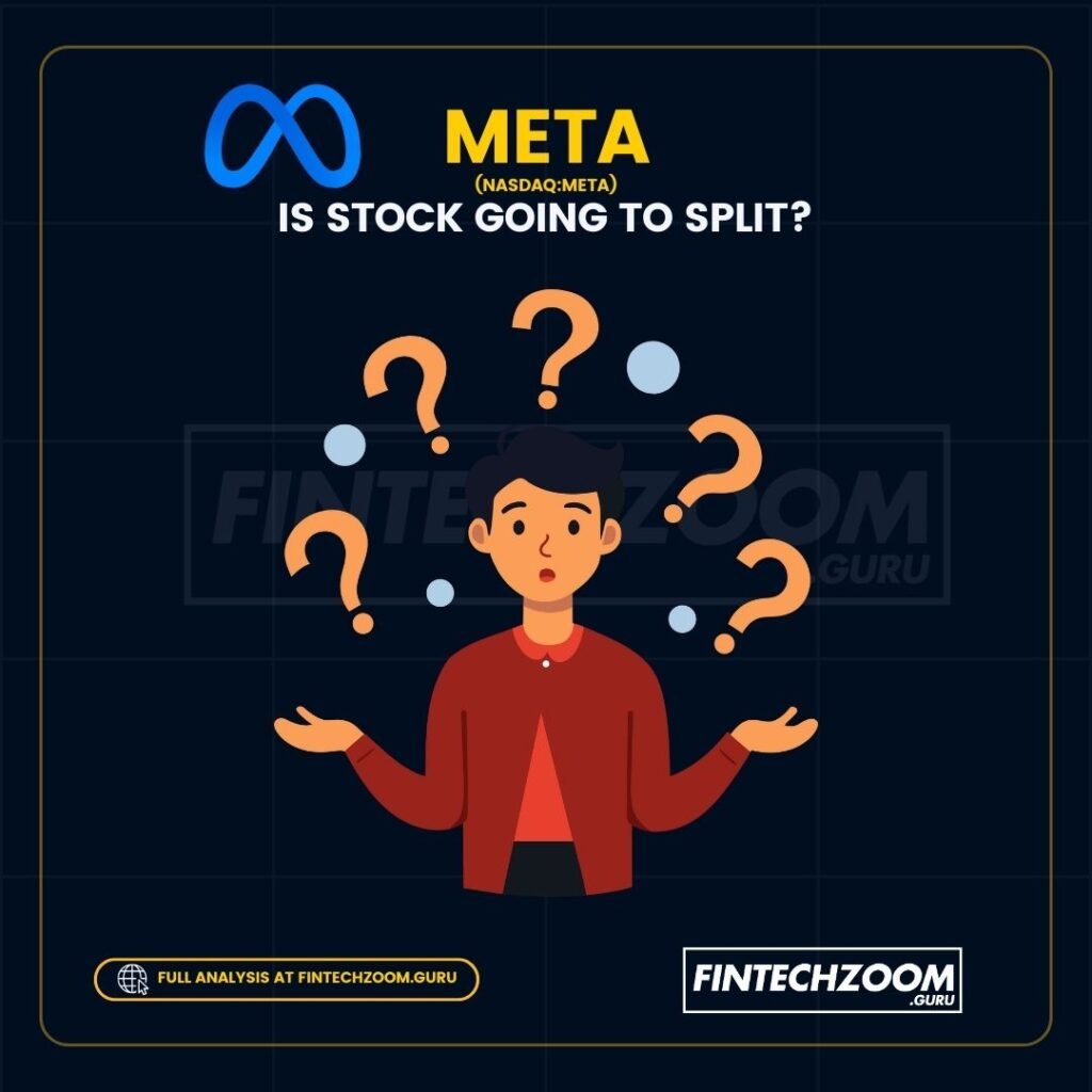 fintechzoom meta stock analysis Is Meta Stock Going to Split?